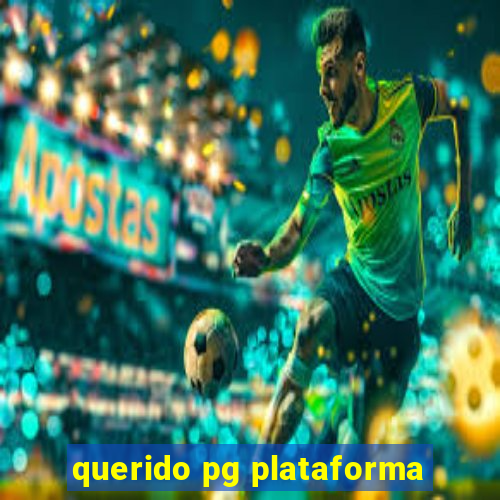 querido pg plataforma